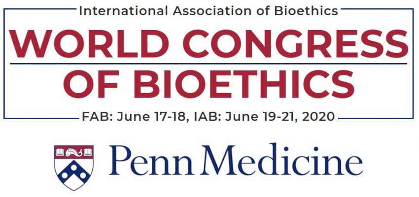 The logo of the World Congress of Bioethics shows that it will be hosted by Penn Medicine and that FAB will run June 17-18 with IAB running June 19-21, of 2020.